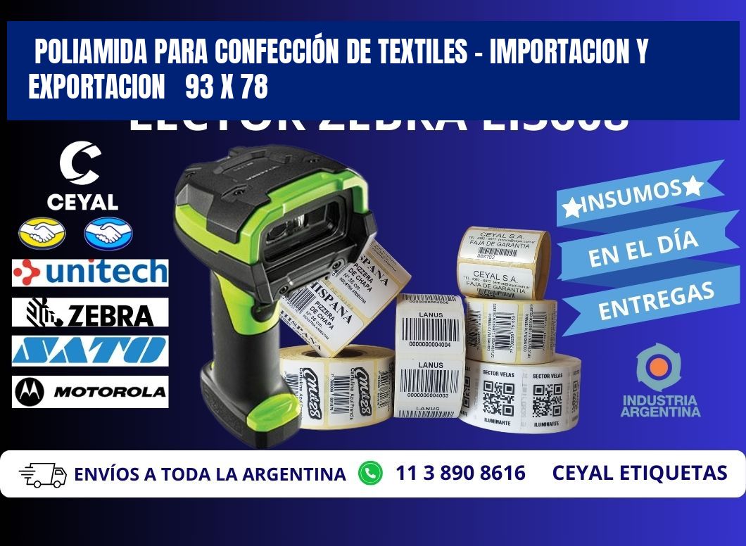 POLIAMIDA PARA CONFECCIÓN DE TEXTILES - IMPORTACION Y EXPORTACION 93 x 78