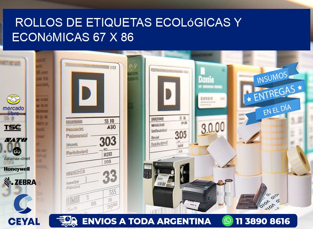 Rollos de Etiquetas Ecológicas y Económicas 67 x 86