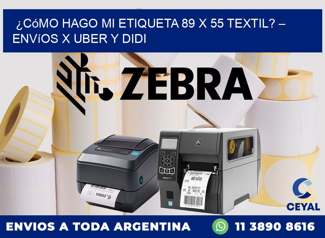 ¿Cómo hago mi Etiqueta 89 x 55 textil? – Envíos x Uber y DiDi