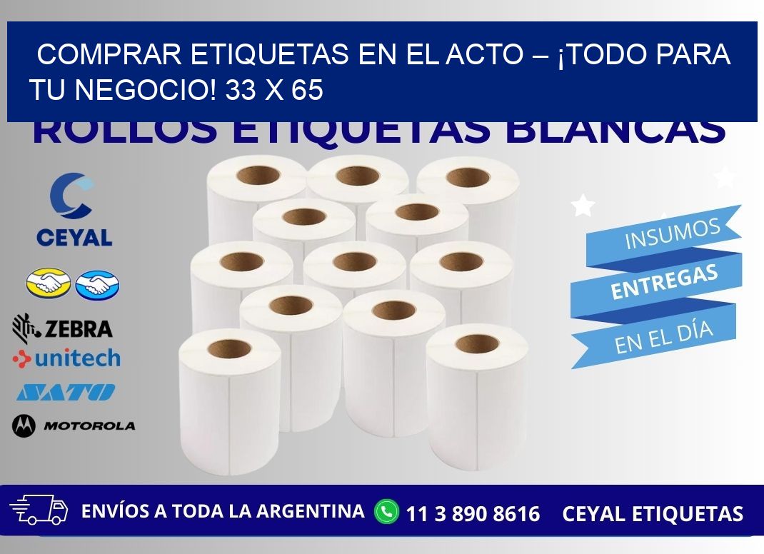 COMPRAR ETIQUETAS EN EL ACTO – ¡TODO PARA TU NEGOCIO! 33 x 65