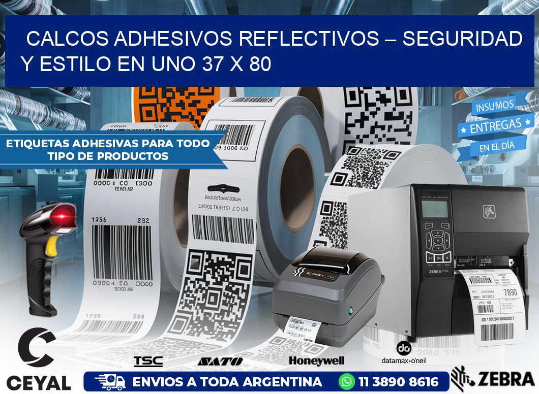 Calcos Adhesivos Reflectivos – Seguridad y Estilo en Uno 37 x 80