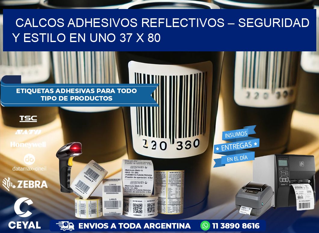 Calcos Adhesivos Reflectivos – Seguridad y Estilo en Uno 37 x 80