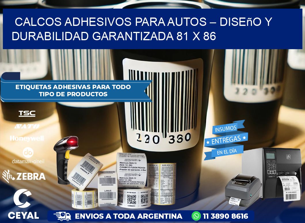 Calcos Adhesivos para Autos – Diseño y Durabilidad Garantizada 81 x 86