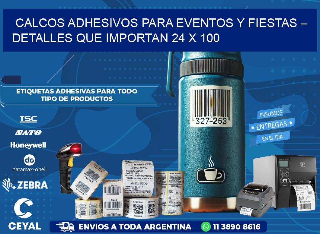 Calcos Adhesivos para Eventos y Fiestas – Detalles que Importan 24 x 100