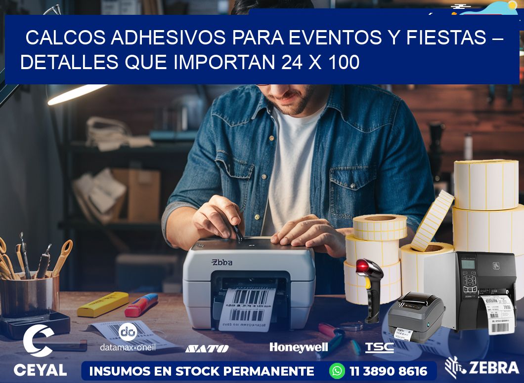 Calcos Adhesivos para Eventos y Fiestas – Detalles que Importan 24 x 100