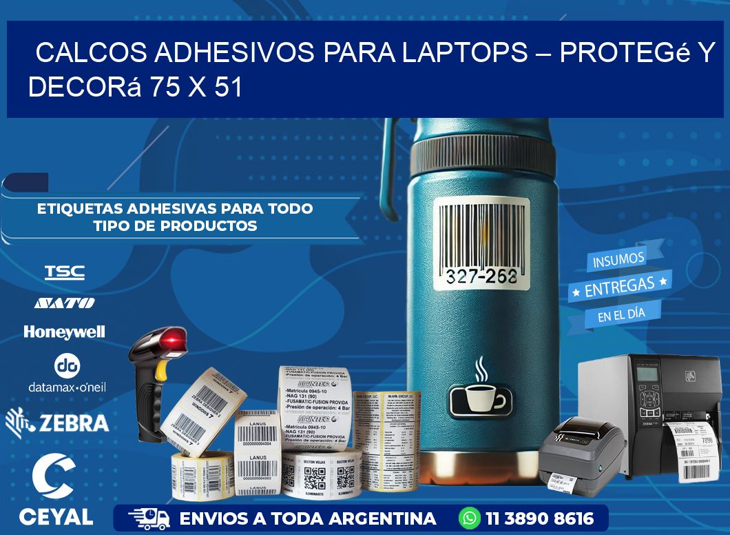 Calcos Adhesivos para Laptops – Protegé y Decorá 75 x 51