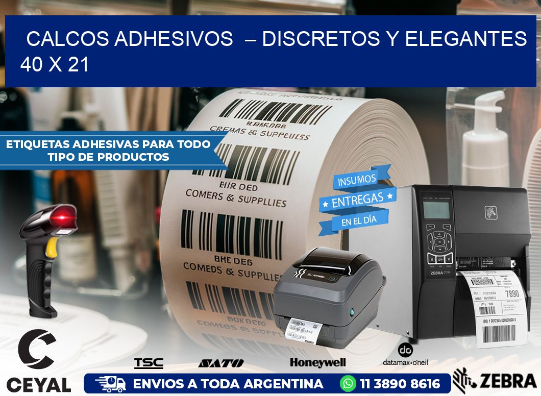 Calcos Adhesivos  – Discretos y Elegantes 40 x 21