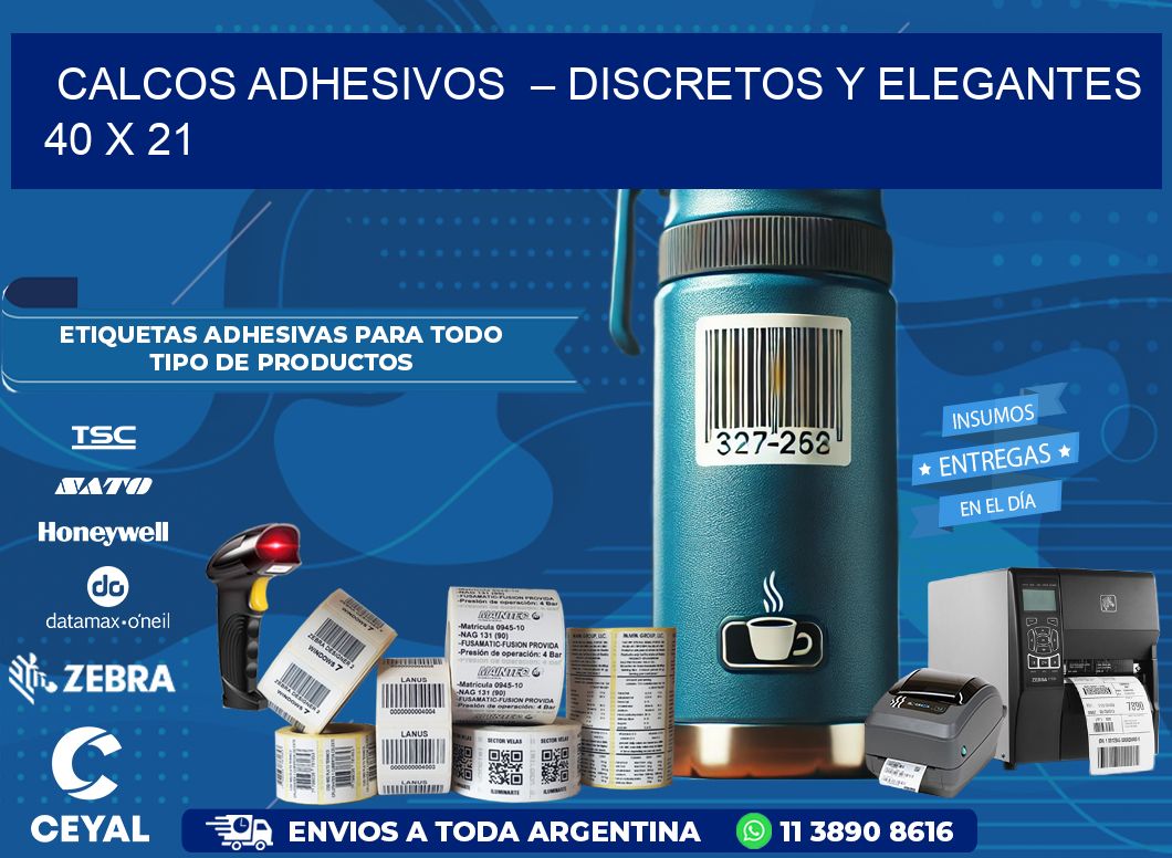 Calcos Adhesivos  – Discretos y Elegantes 40 x 21