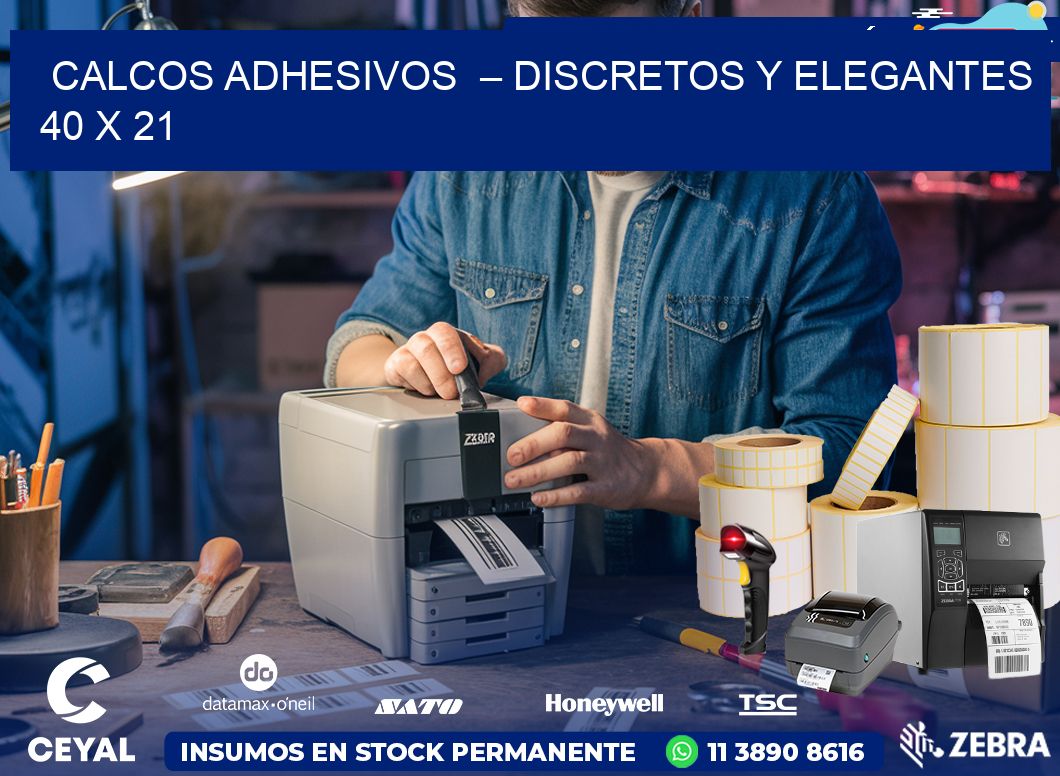 Calcos Adhesivos  – Discretos y Elegantes 40 x 21