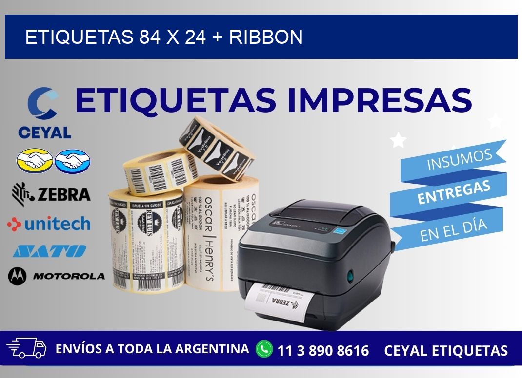 ETIQUETAS 84 x 24 + RIBBON