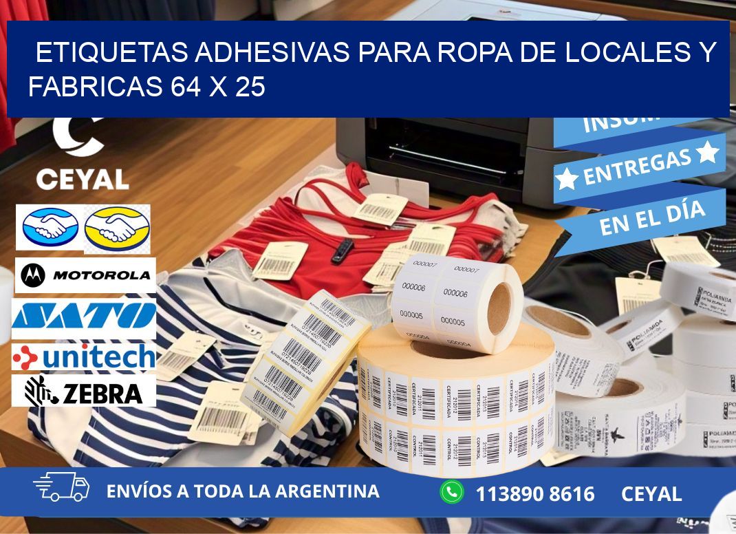 ETIQUETAS ADHESIVAS PARA ROPA DE LOCALES Y FABRICAS 64 x 25