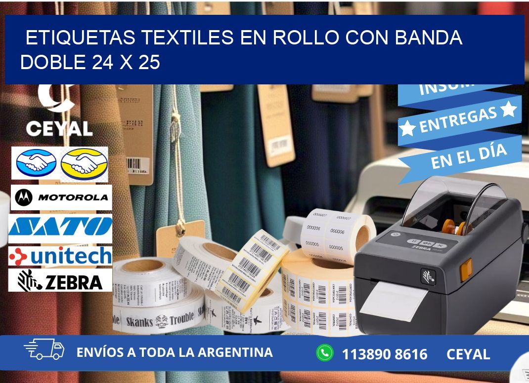 ETIQUETAS TEXTILES EN ROLLO CON BANDA DOBLE 24 x 25