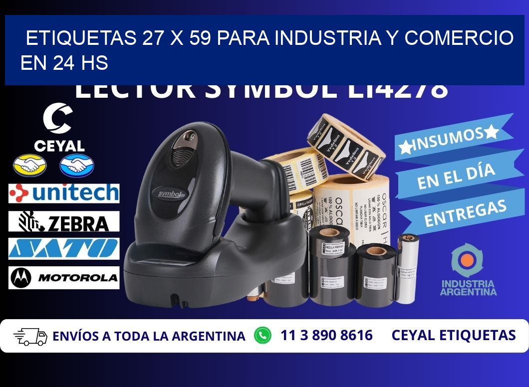 Etiquetas 27 x 59 para Industria y Comercio en 24 hs