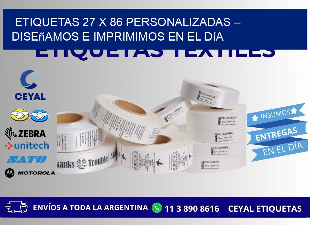 Etiquetas 27 x 86 Personalizadas – Diseñamos e Imprimimos en el Día