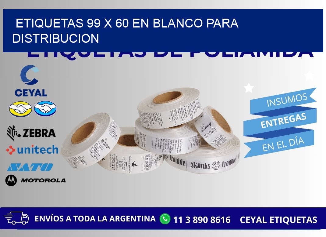 Etiquetas 99 x 60 en blanco para distribucion