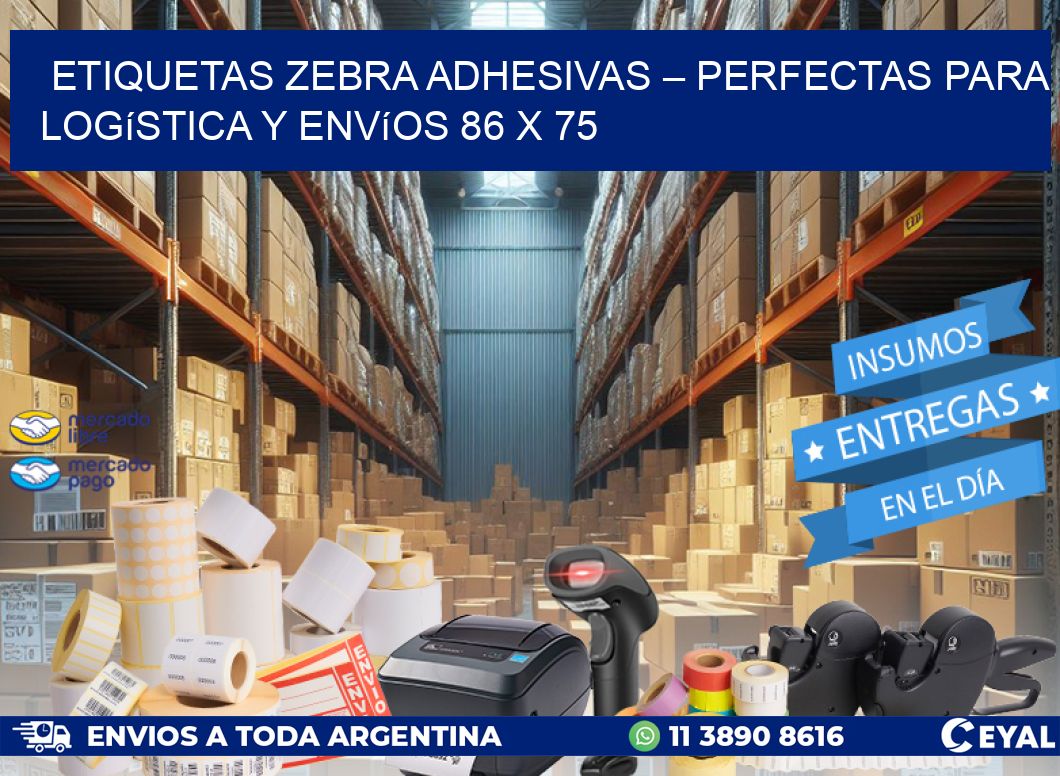 Etiquetas Zebra Adhesivas – Perfectas para Logística y Envíos 86 x 75