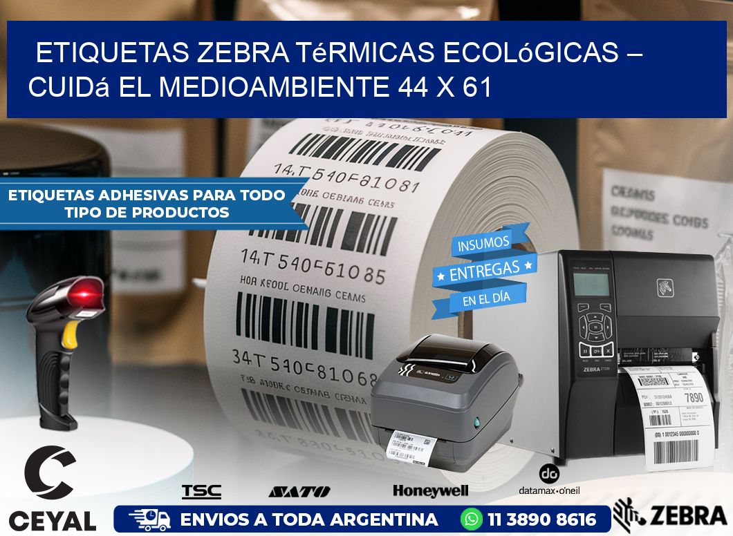 Etiquetas Zebra Térmicas Ecológicas – Cuidá el Medioambiente 44 x 61