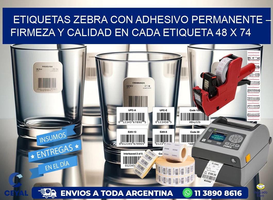 Etiquetas Zebra con Adhesivo Permanente – Firmeza y Calidad en Cada Etiqueta 48 x 74