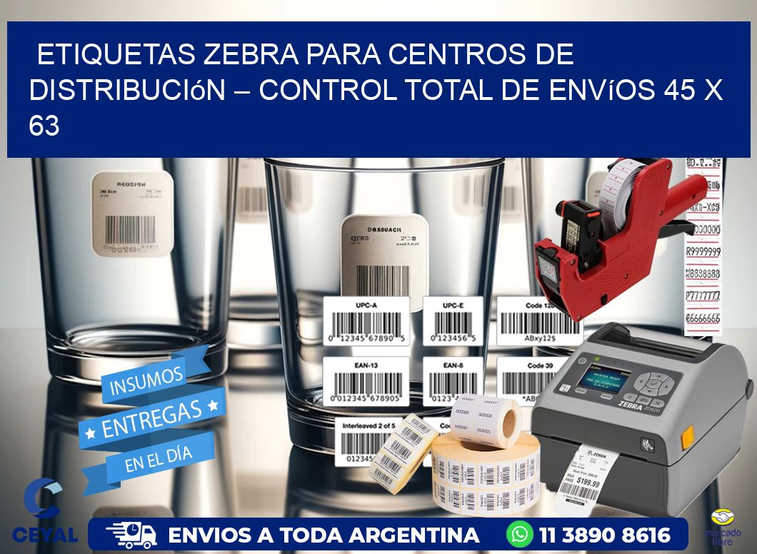 Etiquetas Zebra para Centros de Distribución – Control Total de Envíos 45 x 63