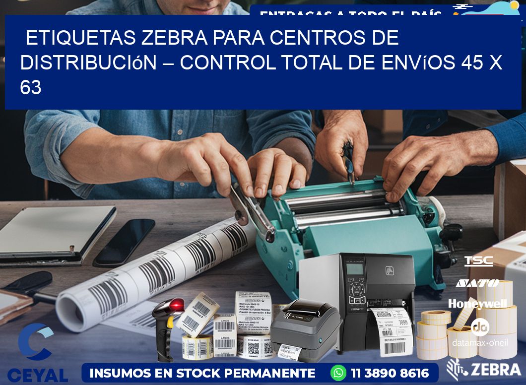 Etiquetas Zebra para Centros de Distribución – Control Total de Envíos 45 x 63