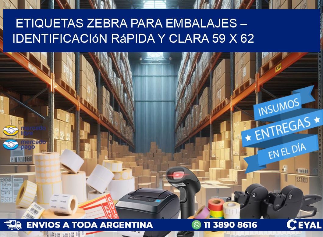 Etiquetas Zebra para Embalajes – Identificación Rápida y Clara 59 x 62