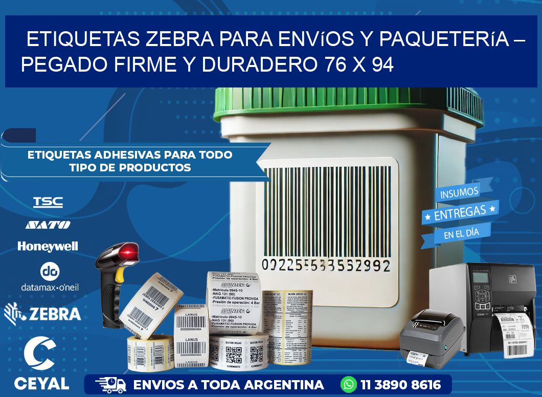 Etiquetas Zebra para Envíos y Paquetería – Pegado Firme y Duradero 76 x 94