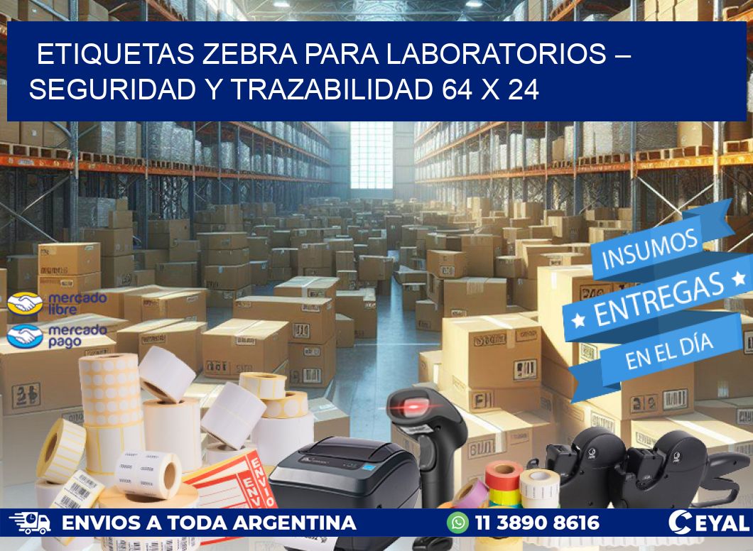 Etiquetas Zebra para Laboratorios – Seguridad y Trazabilidad 64 x 24