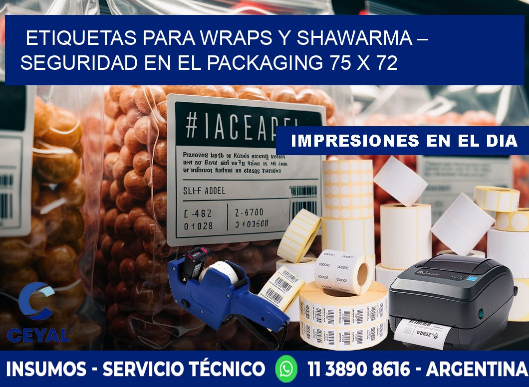 Etiquetas para wraps y shawarma – Seguridad en el packaging 75 x 72