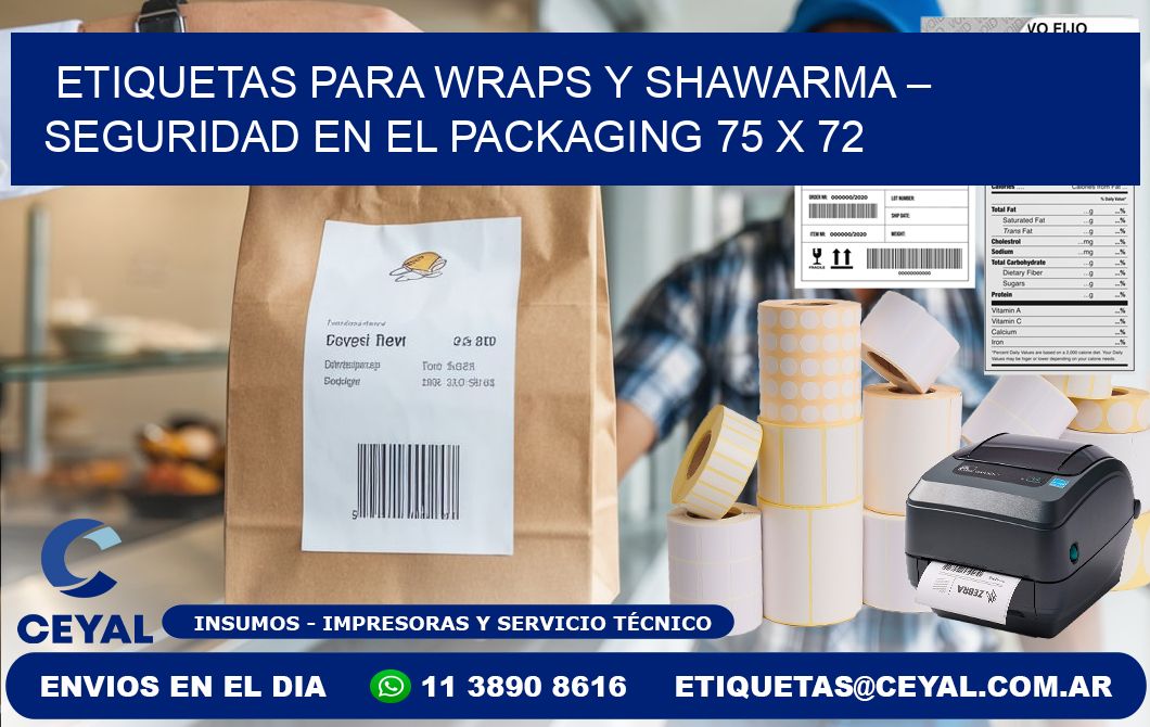 Etiquetas para wraps y shawarma – Seguridad en el packaging 75 x 72