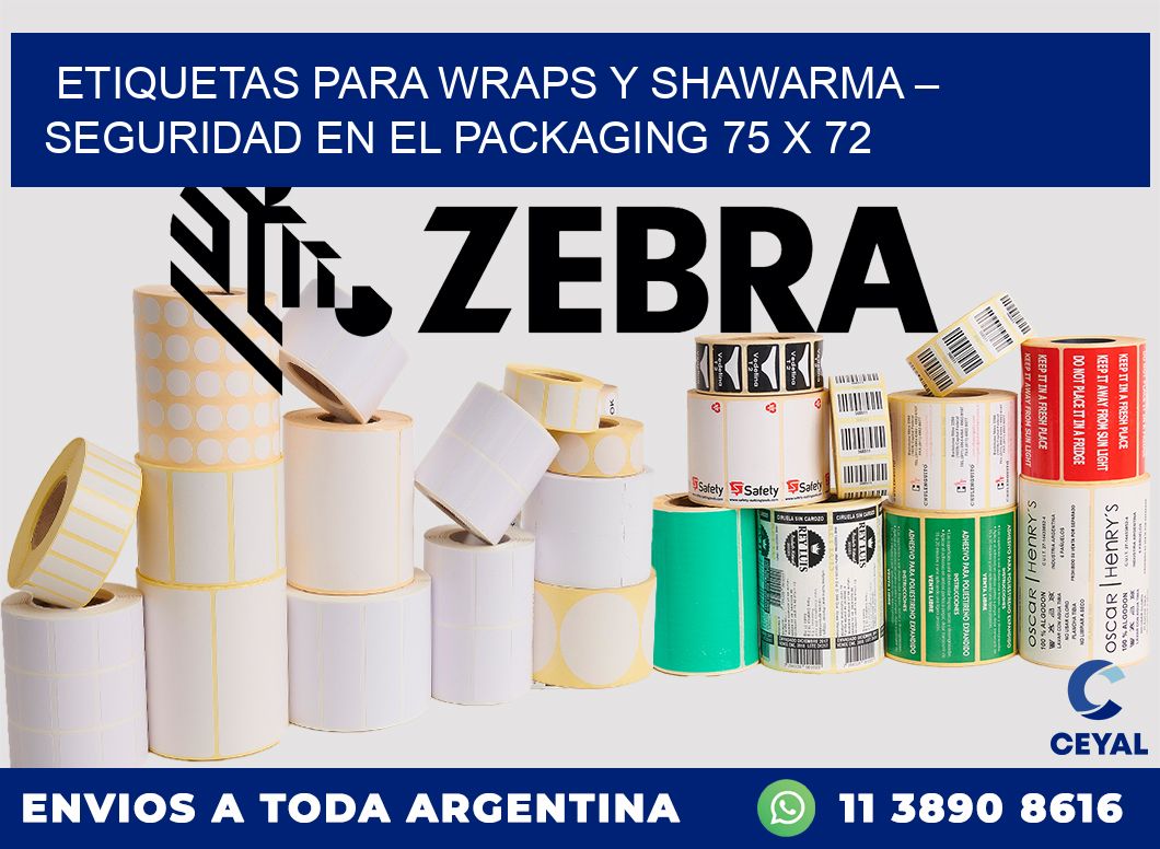 Etiquetas para wraps y shawarma – Seguridad en el packaging 75 x 72