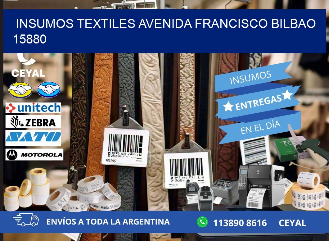 INSUMOS TEXTILES AVENIDA FRANCISCO BILBAO 15880