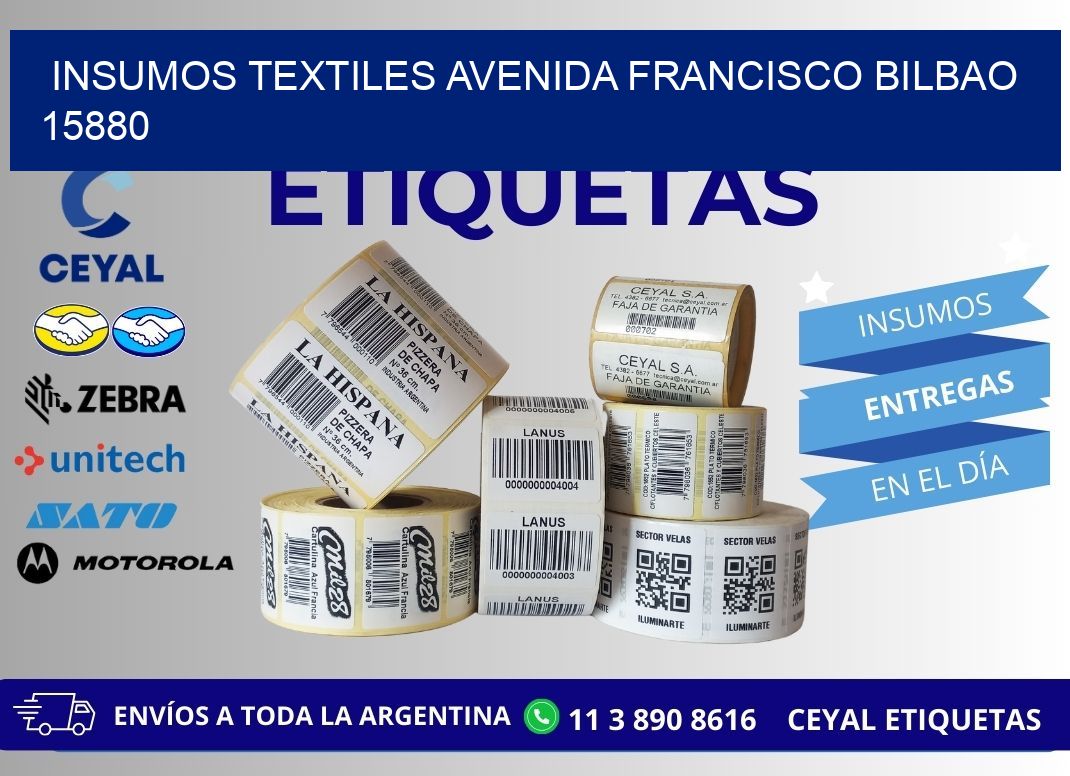 INSUMOS TEXTILES AVENIDA FRANCISCO BILBAO 15880