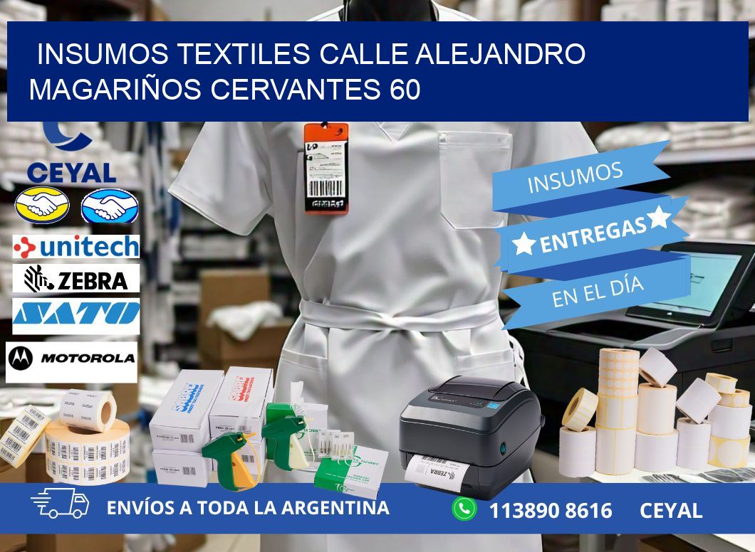 INSUMOS TEXTILES CALLE ALEJANDRO MAGARIÑOS CERVANTES 60