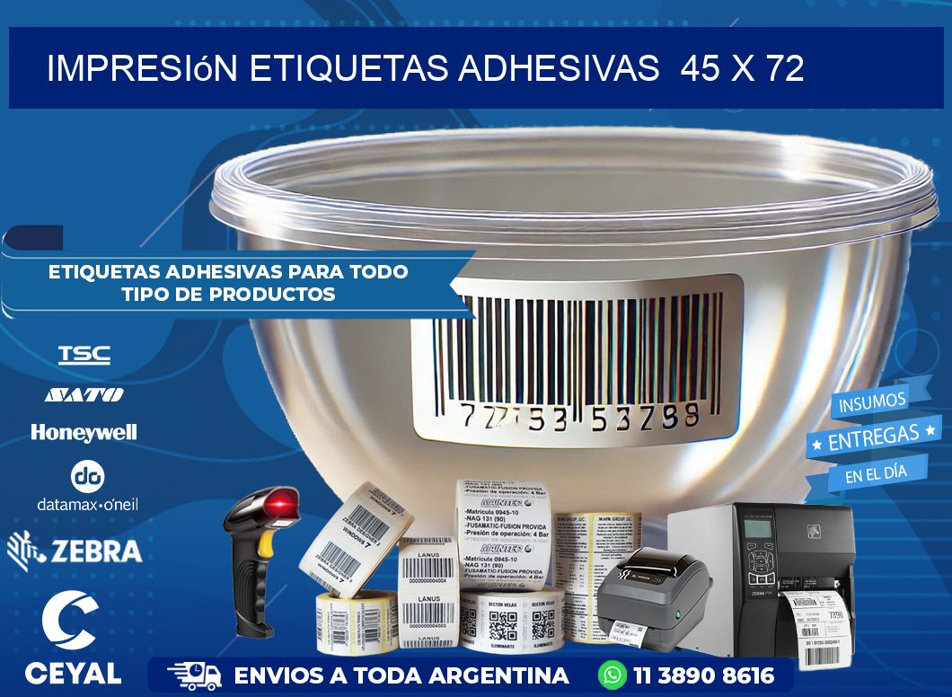 Impresión Etiquetas adhesivas  45 x 72