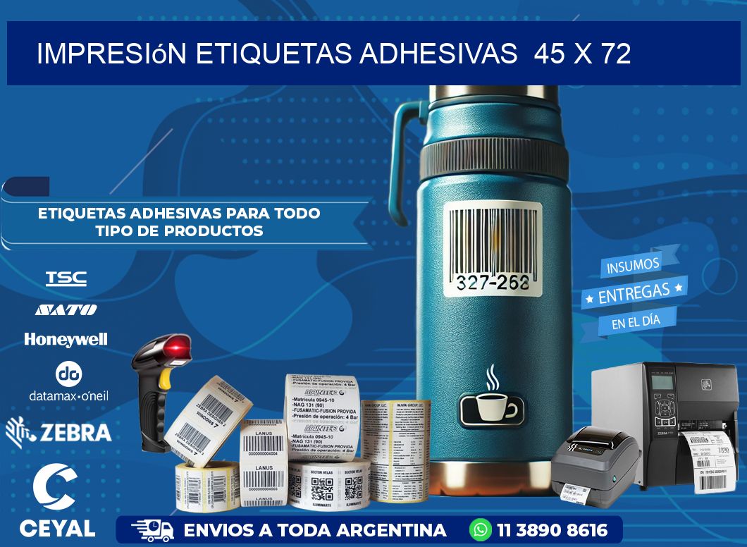 Impresión Etiquetas adhesivas  45 x 72