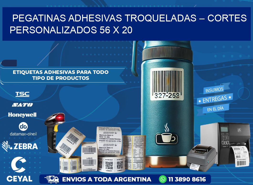 Pegatinas Adhesivas Troqueladas – Cortes Personalizados 56 x 20