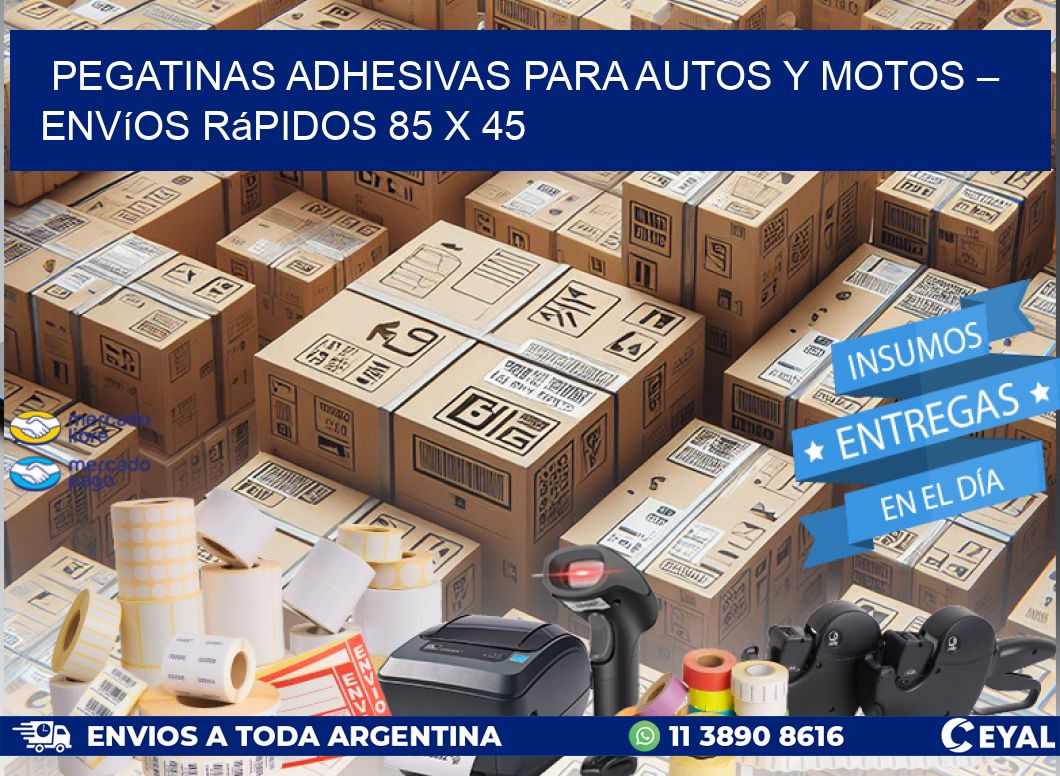 Pegatinas Adhesivas para Autos y Motos – Envíos Rápidos 85 x 45