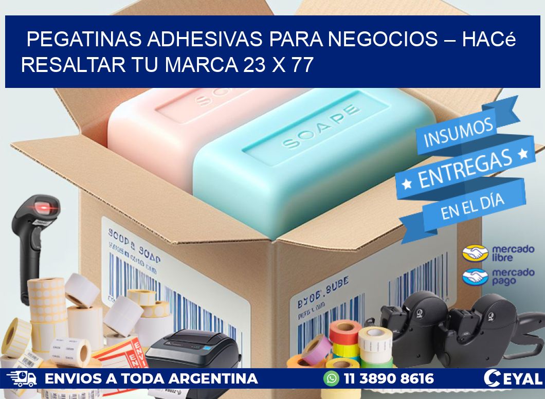 Pegatinas Adhesivas para Negocios – Hacé Resaltar Tu Marca 23 x 77