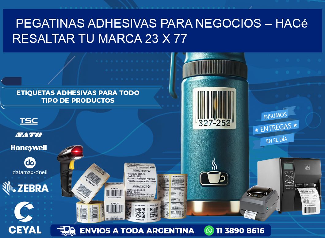 Pegatinas Adhesivas para Negocios – Hacé Resaltar Tu Marca 23 x 77