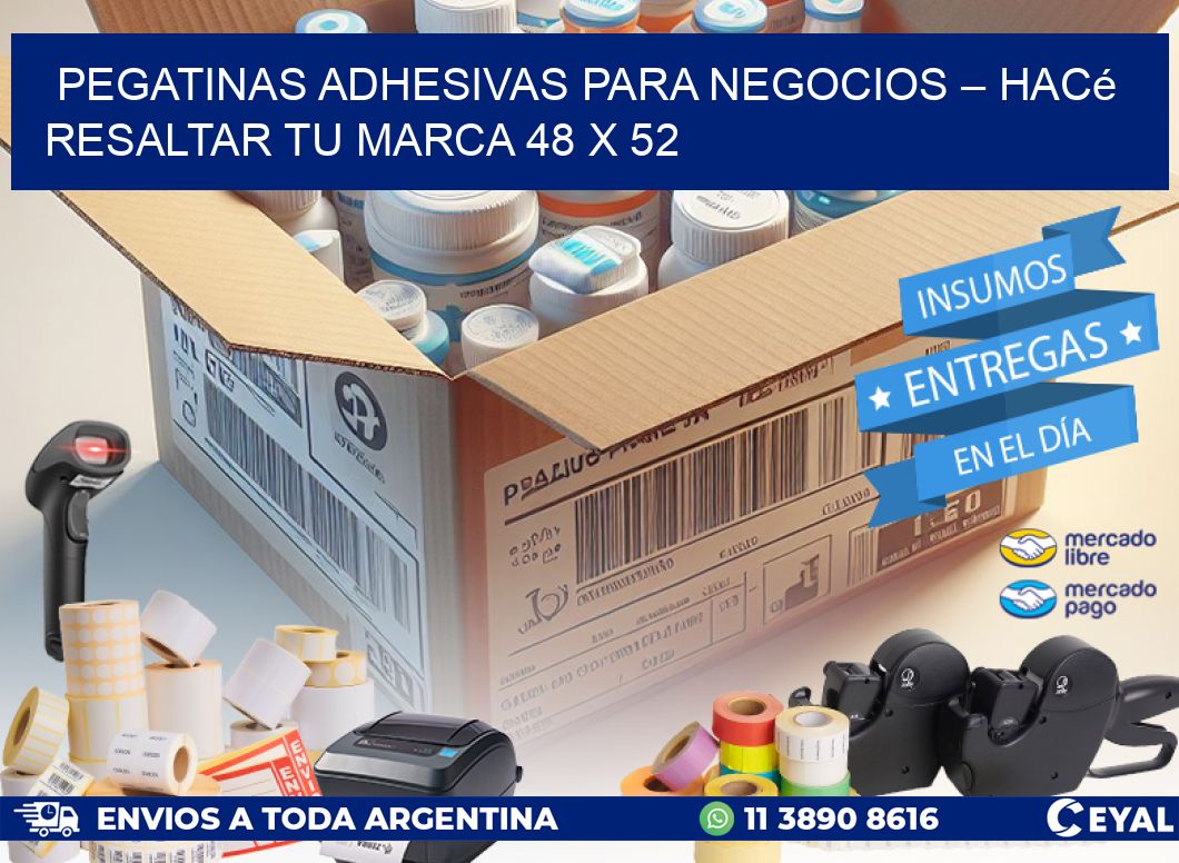 Pegatinas Adhesivas para Negocios – Hacé Resaltar Tu Marca 48 x 52