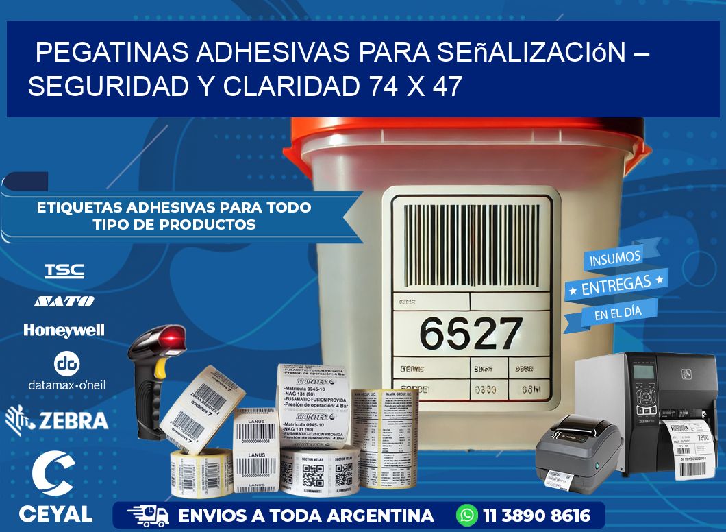 Pegatinas Adhesivas para Señalización – Seguridad y Claridad 74 x 47