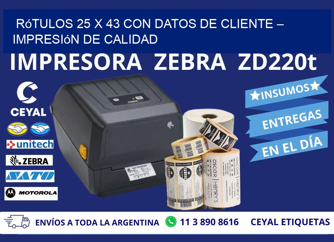 Rótulos 25 x 43 con Datos de Cliente – Impresión de Calidad