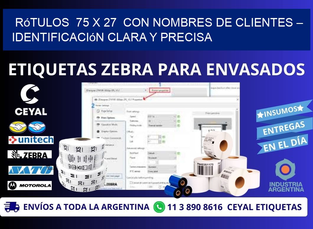 Rótulos  75 x 27  con Nombres de Clientes – Identificación Clara y Precisa