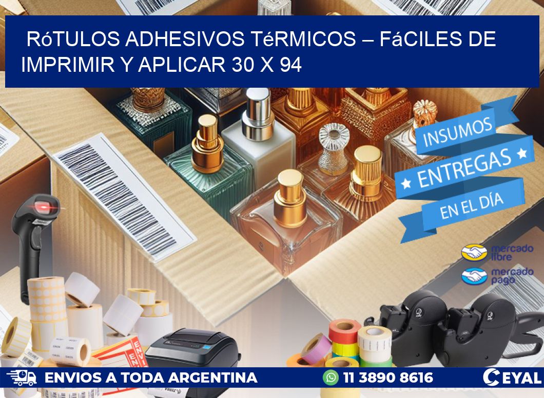 Rótulos Adhesivos Térmicos – Fáciles de Imprimir y Aplicar 30 x 94