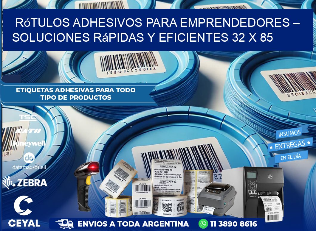 Rótulos Adhesivos para Emprendedores – Soluciones Rápidas y Eficientes 32 x 85