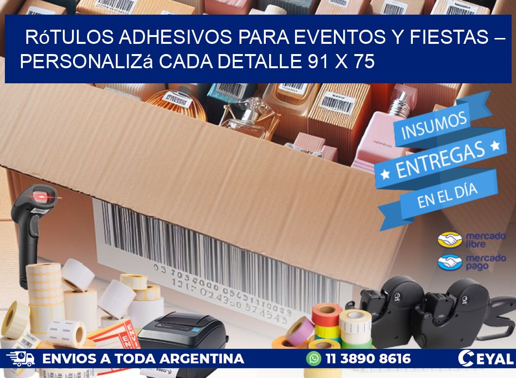 Rótulos Adhesivos para Eventos y Fiestas – Personalizá Cada Detalle 91 x 75