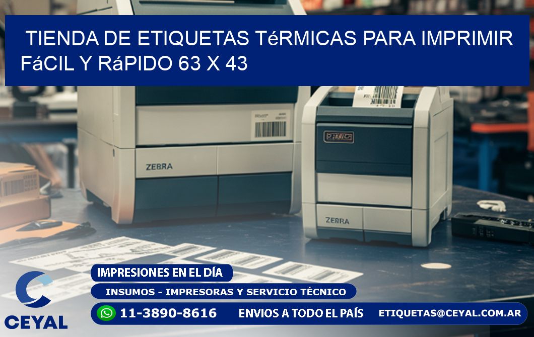 Tienda de Etiquetas Térmicas para Imprimir Fácil y Rápido 63 x 43