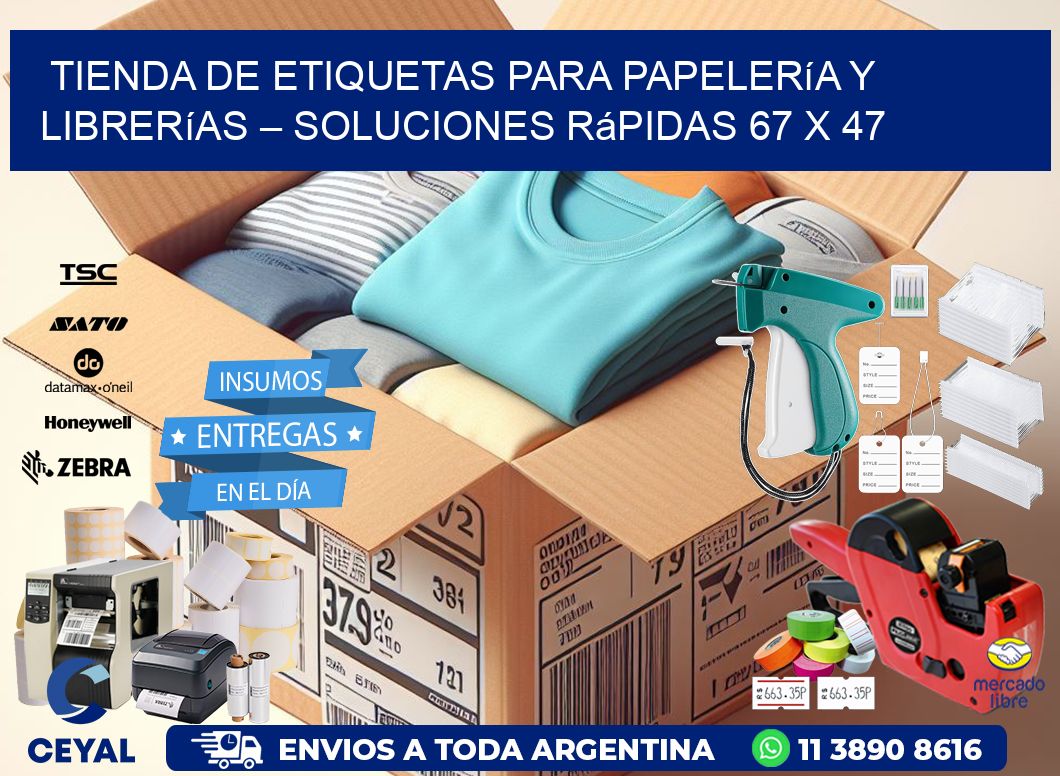 Tienda de Etiquetas para Papelería y Librerías – Soluciones Rápidas 67 x 47