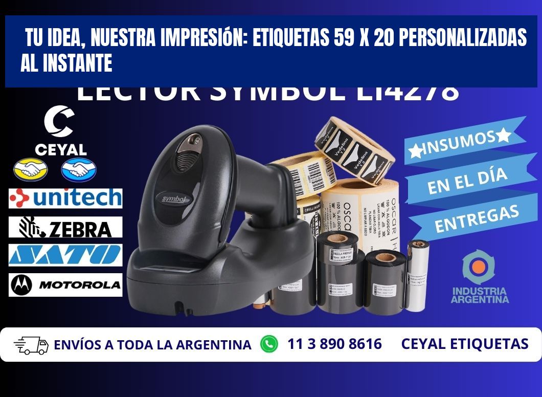 Tu Idea, Nuestra Impresión: Etiquetas 59 x 20 Personalizadas al Instante