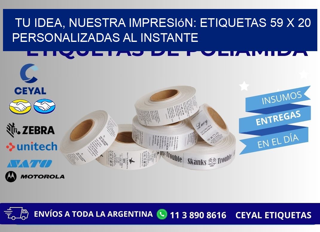 Tu Idea, Nuestra Impresión: Etiquetas 59 x 20 Personalizadas al Instante